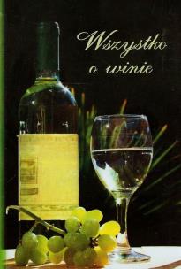 Okładka książki Wszystko o winie