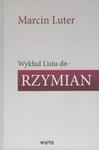 Okładka książki Wykład Listu do Rzymian Marcina Lutra