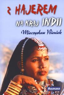 Okładka książki Z hajerem na kraj Indii
