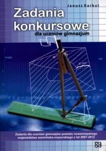 Okładka książki Zadania konkursowe dla uczniów gimnazjum