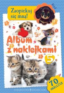 Okładka książki Zaopiekuj się mną. Album z naklejkami cz.5