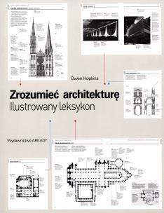 Okładka książki Zrozumieć architekturę. Ilustrowany leksykon