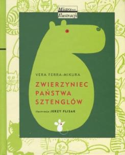 Okładka książki Zwierzyniec państwa Sztenglów