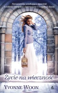Okładka książki Życie na wieczność