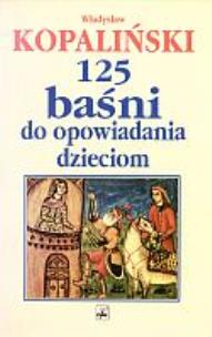 Okładka książki 125 baśni do opowiadania dzieciom