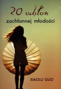 Okładka książki 20 Odsłon zachłannej młodości