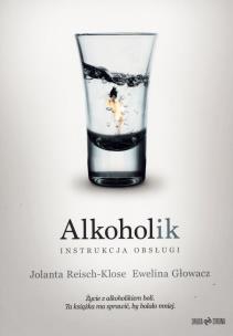 Okładka książki Alkoholik - instrukcja obsługi