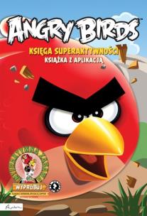Okładka książki ANGRY BIRDS. KSIĘGA SUPERAKTYWNOŚCI. KSIĄŻKA Z APLIKACJĄ