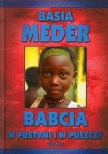 Okładka książki Babcia w pustyni i w puszczy - Basia Meder