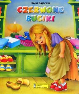 Okładka książki Bajki, bajeczki. Czerwone Buciki