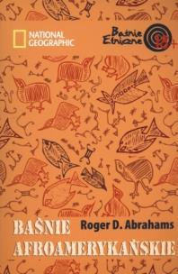 Okładka książki Baśnie afroamerykańskie. Baśnie Etniczne