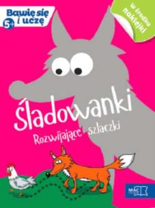 Okładka książki Bawię się i uczę. Pięciolatek Śladowanki