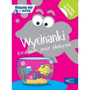 Okładka książki Bawię się i uczę. Pięciolatek. Wycinanki kreatywne