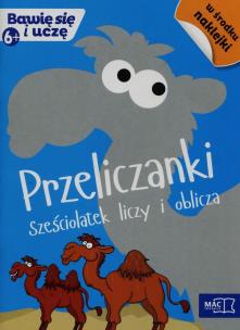 Okładka książki Bawię się i uczę. Przeliczanki sześciolatek liczy