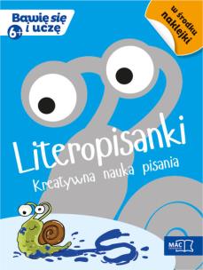 Okładka książki Bawię się i uczę. Sześciolatki Literopisanki kreat