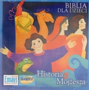 Okładka książki Biblia dla dzieci. Historia Mojżesza. CD ROM - Audiobook
