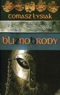 Okładka książki Bliznobrody - Tomasz Łysiak