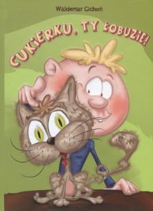 Okładka książki Cukierku, ty łobuzie!