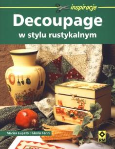 Okładka książki Decoupage w stylu rustykalnym RM