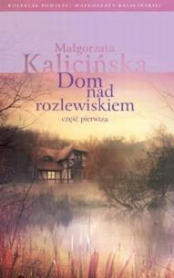 Okładka książki Dom nad rozlewiskiem Część 1
