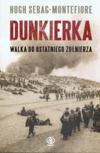 Okładka książki Dunkierka - Hugh Sebag-Montefiore