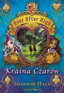 Okładka książki Ever After High Kraina Czarów
