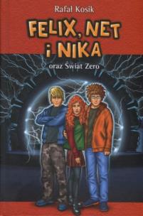 Okładka książki Felix, Net i Nika T9 Świat Zero