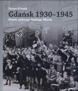 Okładka książki Gdańsk 1930-1945. Koniec pewnego Wolnego Miasta