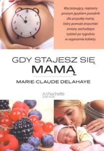 Okładka książki Gdy stajesz się mamą