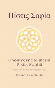 Okładka książki Gnostyczne miesteria Pistis Sophii