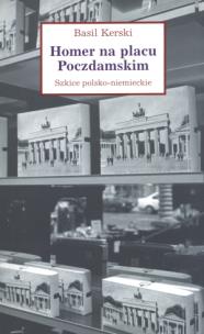 Okładka książki Homer na placu Poczdamskim. Szkice polsko-niemieckie