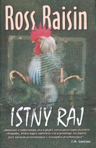 Okładka książki Istny Raj - Ross Raisin