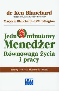 Okładka książki Jednominutowy menedżer. Równowaga życia i pracy
