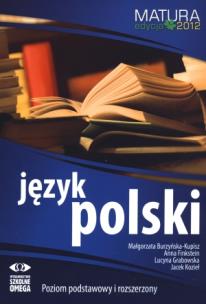 Okładka książki Język polski Matura 2012 Poziom podstawowy i rozszerzony