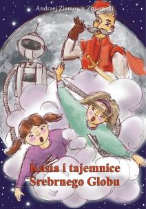 Okładka książki Kasia i tajemnice Srebrnego Globu