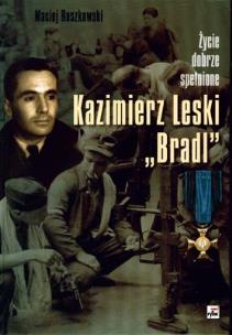 Okładka książki Kazimierz Leski ''Bradl''. Życie dobrze spełnione