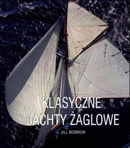Okładka książki Klasyczne Jachty Żaglowe