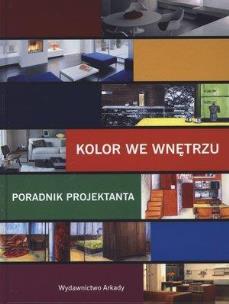 Okładka książki Kolor we wnętrzu. Poradnik projektanta