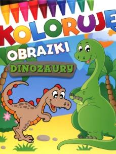 Okładka książki Koloruję obrazki. Dinozaury