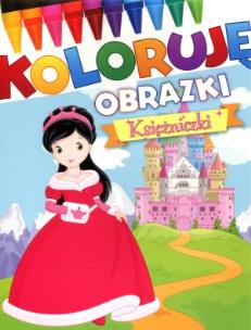 Okładka książki Koloruję obrazki. Księżniczki