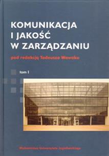 Okładka książki Komunikacja i jakość w zarządzaniu t.1/2