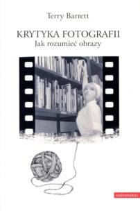 Okładka książki Krytyka fotografii. Jak rozumieć obrazy