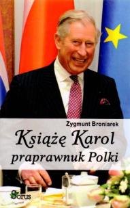 Okładka książki Książę Karol praprawnuk Polki
