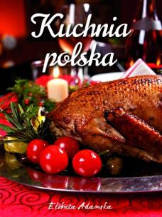 Okładka książki Kuchnia polska - Elżbieta Adamska FK