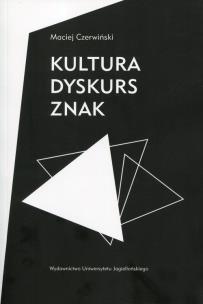 Okładka książki Kultura, dyskurs, znak