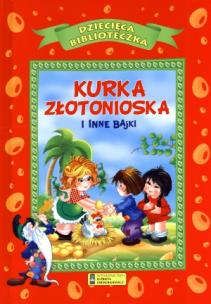 Okładka książki Kurka złotonioska i inne bajki