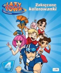 Okładka książki Lazy Town Leniuchowo Zakręcone Kolorowanki 4