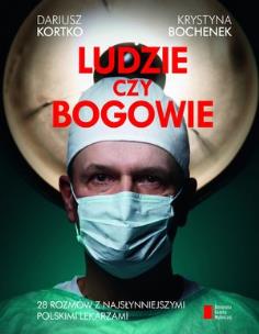 Okładka książki Ludzie czy bogowie. Wywiady z najsłynniejszymi...