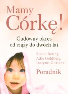 Okładka książki Mamy córkę! Cudowny okres od ciąży do dwóch lat