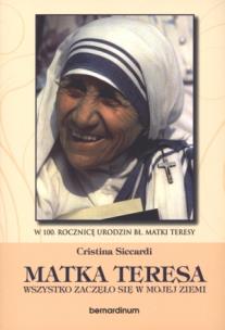 Okładka książki Matka Teresa Wszystko zaczęło się w mojej ziemi